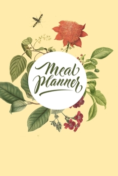 Paperback Meal Planner: 2020-2021 Weekly Meal Planner with Motivational Quotes - Gift Idea for Girls Book