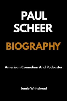 Paperback Paul Scheer: American Comedian And Podcaster Book