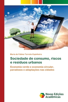 Paperback Sociedade de consumo, riscos e resíduos urbanos [Portuguese] Book