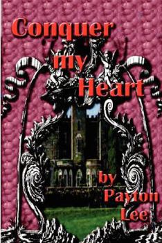 Paperback Conquer My Heart Book