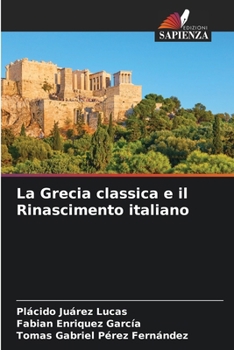 Paperback La Grecia classica e il Rinascimento italiano [Italian] Book