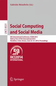 Paperback Social Computing and Social Media: 6th International Conference, Scsm 2014, Held as Part of Hci International 2014, Heraklion, Crete, Greece, June 22- Book