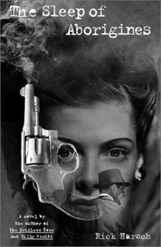 The Sleep of the Aborigines - Book #3 of the Driftless Trilogy