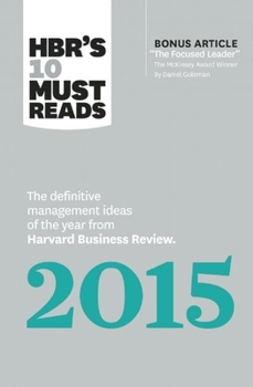 Paperback Hbr's 10 Must Reads 2015: The Definitive Management Ideas of the Year from Harvard Business Review (with Bonus McKinsey Award-Winning Article th Book