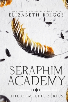 Seraphim Academy: The Complete Series - Book  of the Seraphim Academy