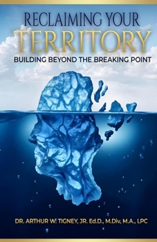 Paperback Reclaiming Your Territory: Building Beyond The Breaking Point Book