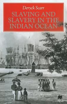 Paperback Slaving and Slavery in the Indian Ocean Book