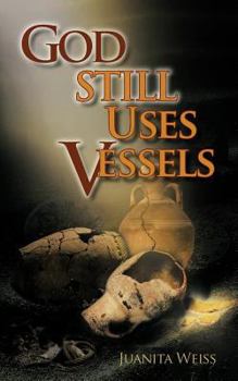 Paperback God STILL Uses Vessels Book