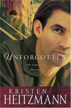 Unforgotten - Book #2 of the Michelli Family