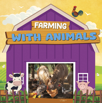 Farming with Animals (Farming Is Fascinating)