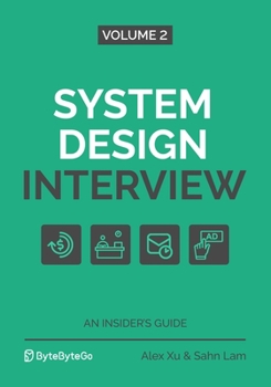Paperback System Design Interview - An Insider's Guide: Volume 2 Book