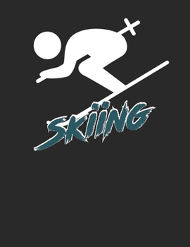 Trainingsbuch für Skifahrer: Stetige Verbesserung mit diesem Trainigstagebuch ? Vorlage für über 100 Trainigstage ? Planen, üben, umsetzen ? A4+ Format ? Motiv: Skiing 7 (German Edition)