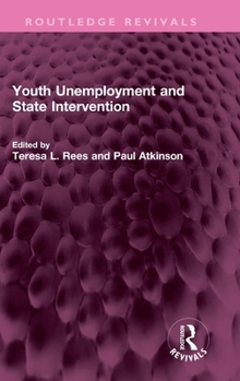 Hardcover Youth Unemployment and State Intervention Book