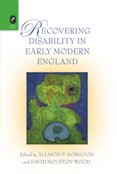 Hardcover Recovering Disability in Early Modern England Book