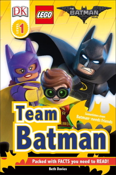 Paperback DK Readers L1: The Lego(r) Batman Movie Team Batman: Sometimes Even Batman Needs Friends Book