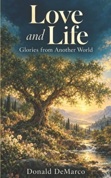 Paperback Love and Life: Glories from Another World Book