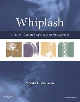 Hardcover Whiplash: A Patient Centered Approach to Management Book