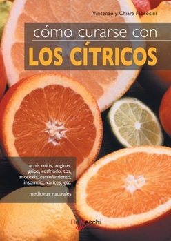 Paperback Cómo curarse con los cítricos [Spanish] Book