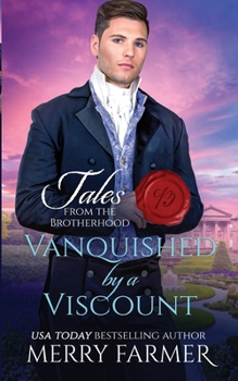Vanquished by a Viscount (Tales from the Brotherhood)