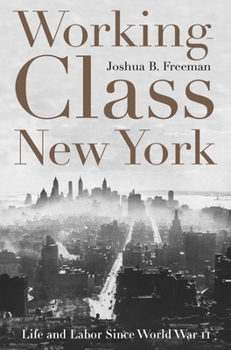 Paperback Working-Class New York: Life and Labor Since World War II Book