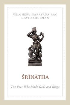 Paperback Srinatha: The Poet Who Made Gods and Kings Book