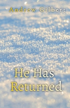 He Has Returned