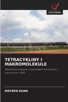 Paperback Tetracykliny I Makromolekule [Polish] Book