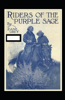 Paperback Riders of the Purple Sage Annotated Book