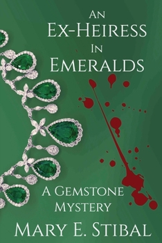 Paperback An Ex-Heiress in Emeralds: A Gemstone Mystery Book