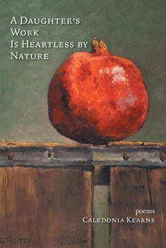 Paperback A Daughter's Work Is Heartless by Nature Book