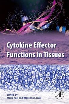 Paperback Cytokine Effector Functions in Tissues Book