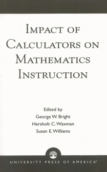 Impact of Calculators on Mathematics Instruction