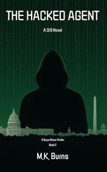 The Hacked Agent: A Di9 Novel
