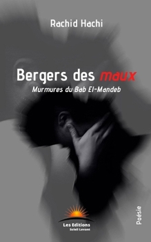 Paperback Berger des maux: Murmures du Bab El-Mandeb [French] Book