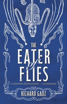 The Eater of Flies (Gothics Undead)