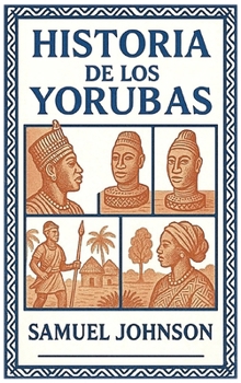 Hardcover Historia de los Yorubas [Spanish] Book