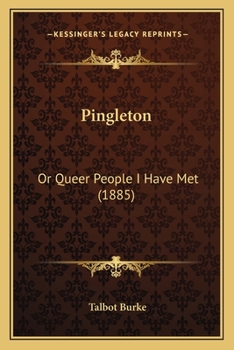 Paperback Pingleton: Or Queer People I Have Met (1885) Book