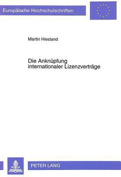 Paperback Die Anknuepfung Internationaler Lizenzvertraege [German] Book