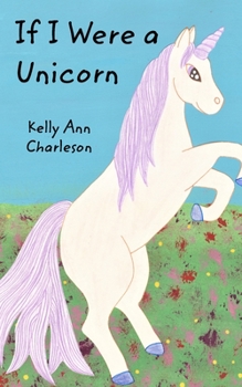 Paperback If I Were a Unicorn Book