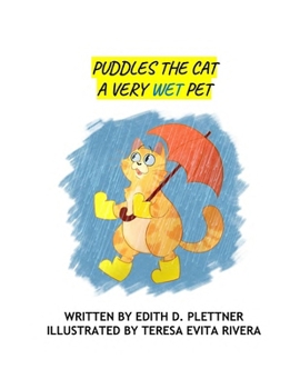 Paperback Puddles The Cat: A Very Wet Pet Book