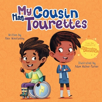 Paperback My Cousin Has Tourettes Book