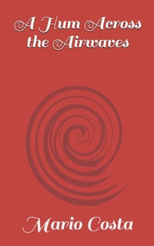 Paperback A Hum Across the Airwaves Book