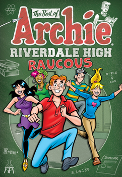 Paperback The Best of Archie: Riverdale High Raucous Book