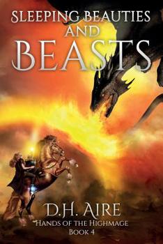 Paperback Sleeping Beauties and Beasts: Hands of the Highmage, Book 4 Book