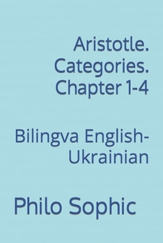 Paperback Aristotle. Categories. Chapter 1-4: Bilingva English-Ukrainian Book