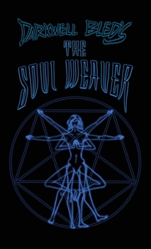 Paperback Darkwell Bled's The Soul Weaver Book