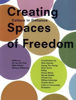 Paperback Creating Spaces of Freedom: Culture in Defiance Book