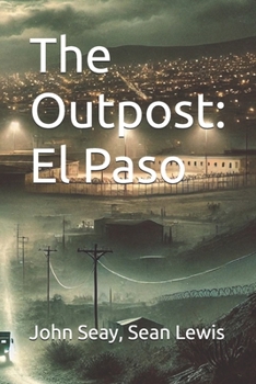 Paperback The Outpost: El Paso Book