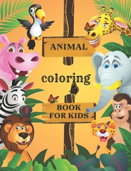 Paperback Animal Coloring Book for Kids: 8.5 x 11 inches Book