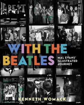 Hardcover With the Beatles: Mal Evans' Illustrated Journey Book